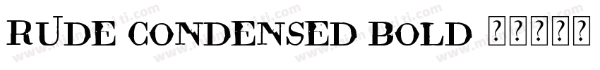 Rude Condensed Bold字体转换